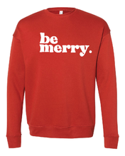 Load image into Gallery viewer, Be Merry Sweatshirt