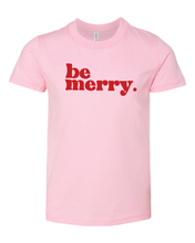 Load image into Gallery viewer, Be Merry T-Shirt
