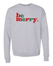 Load image into Gallery viewer, Be Merry Sweatshirt
