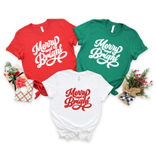 Load image into Gallery viewer, Merry and Bright T-Shirt
